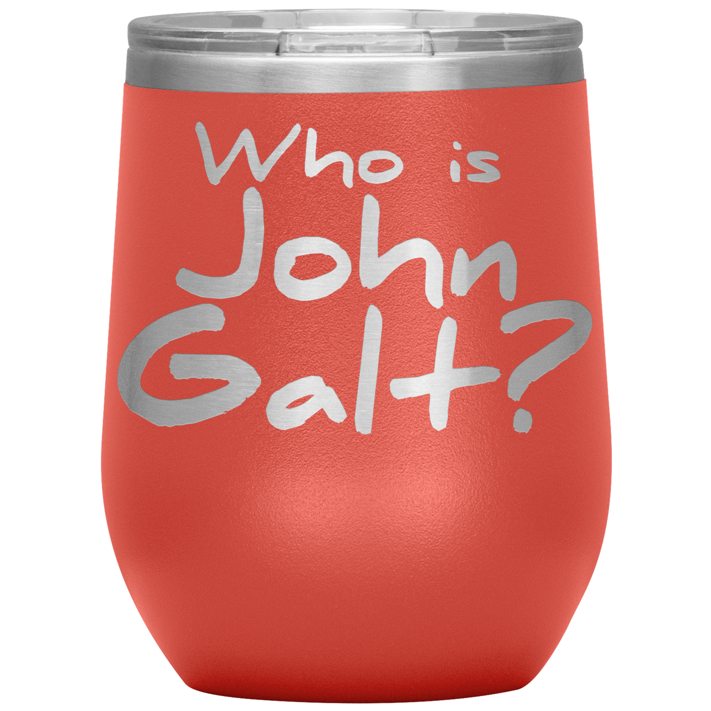 WHO IS JOHN GALT? INSULATED WINE TUMBLER