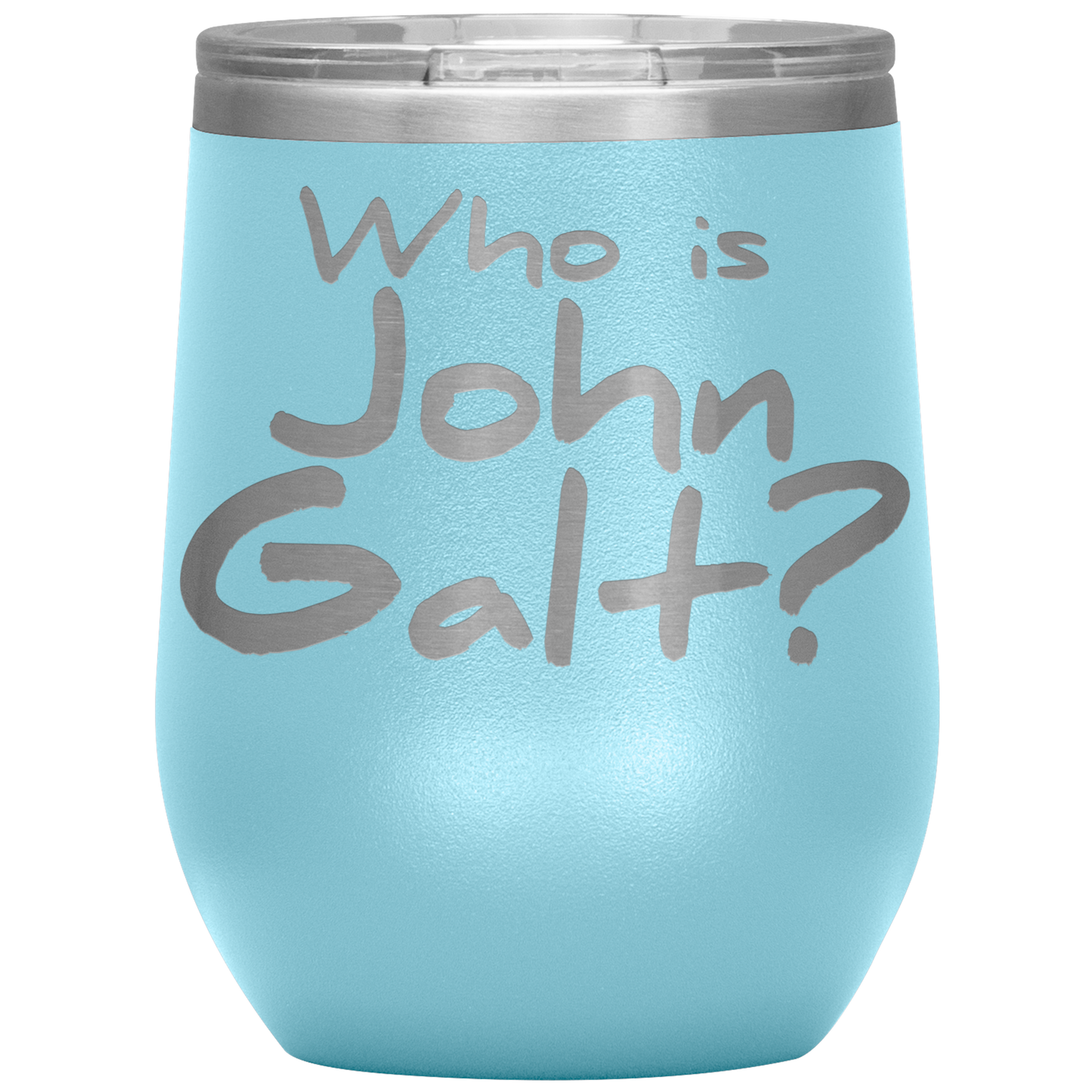 WHO IS JOHN GALT? INSULATED WINE TUMBLER