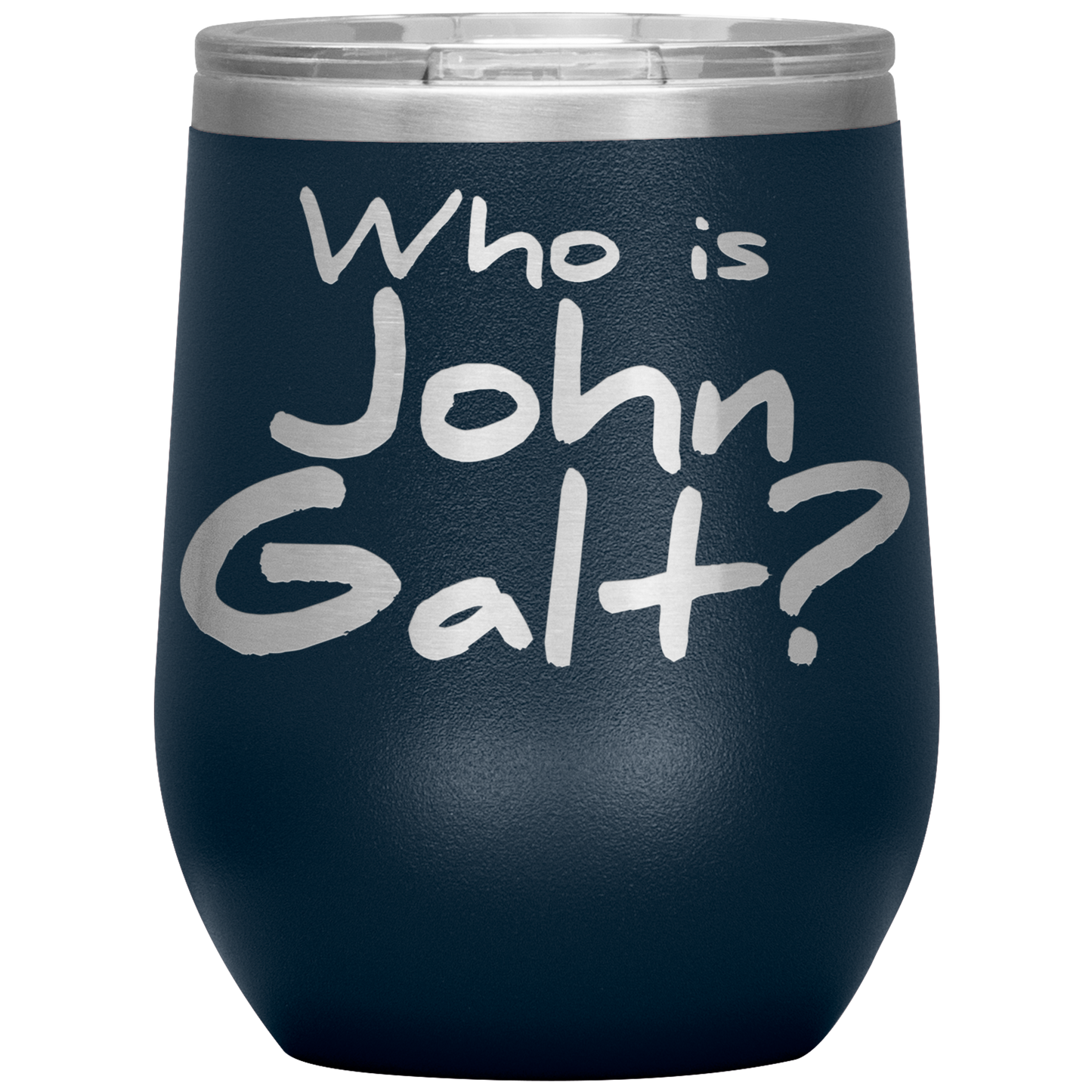 WHO IS JOHN GALT? INSULATED WINE TUMBLER