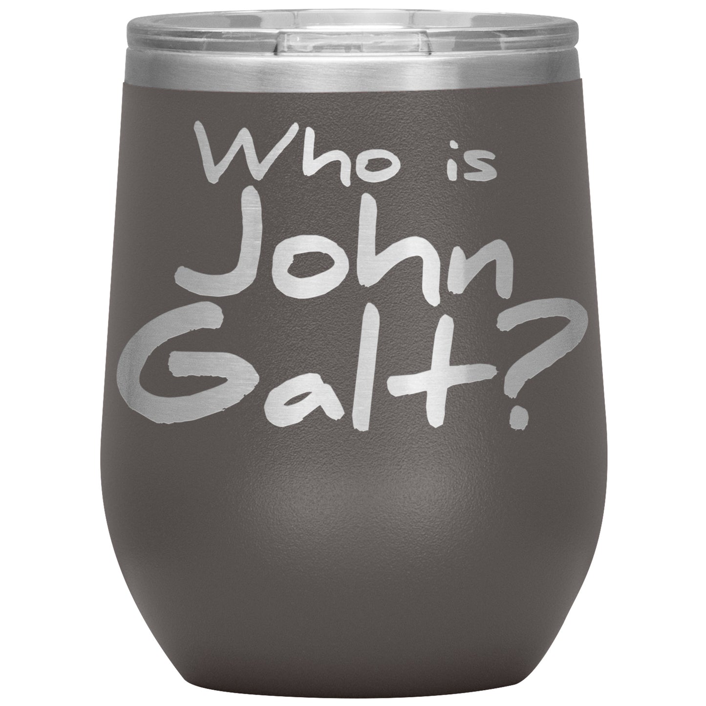 WHO IS JOHN GALT? INSULATED WINE TUMBLER