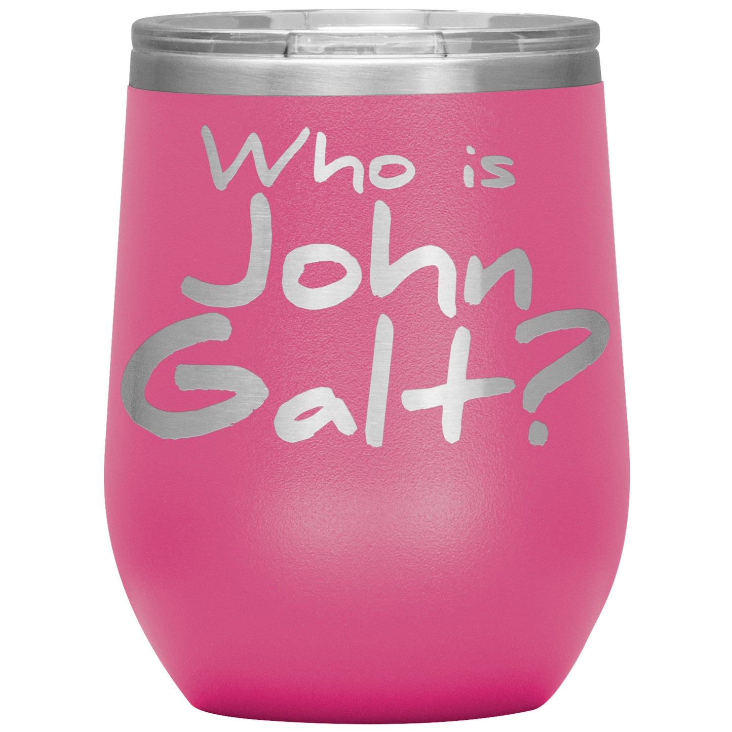 WHO IS JOHN GALT? INSULATED WINE TUMBLER