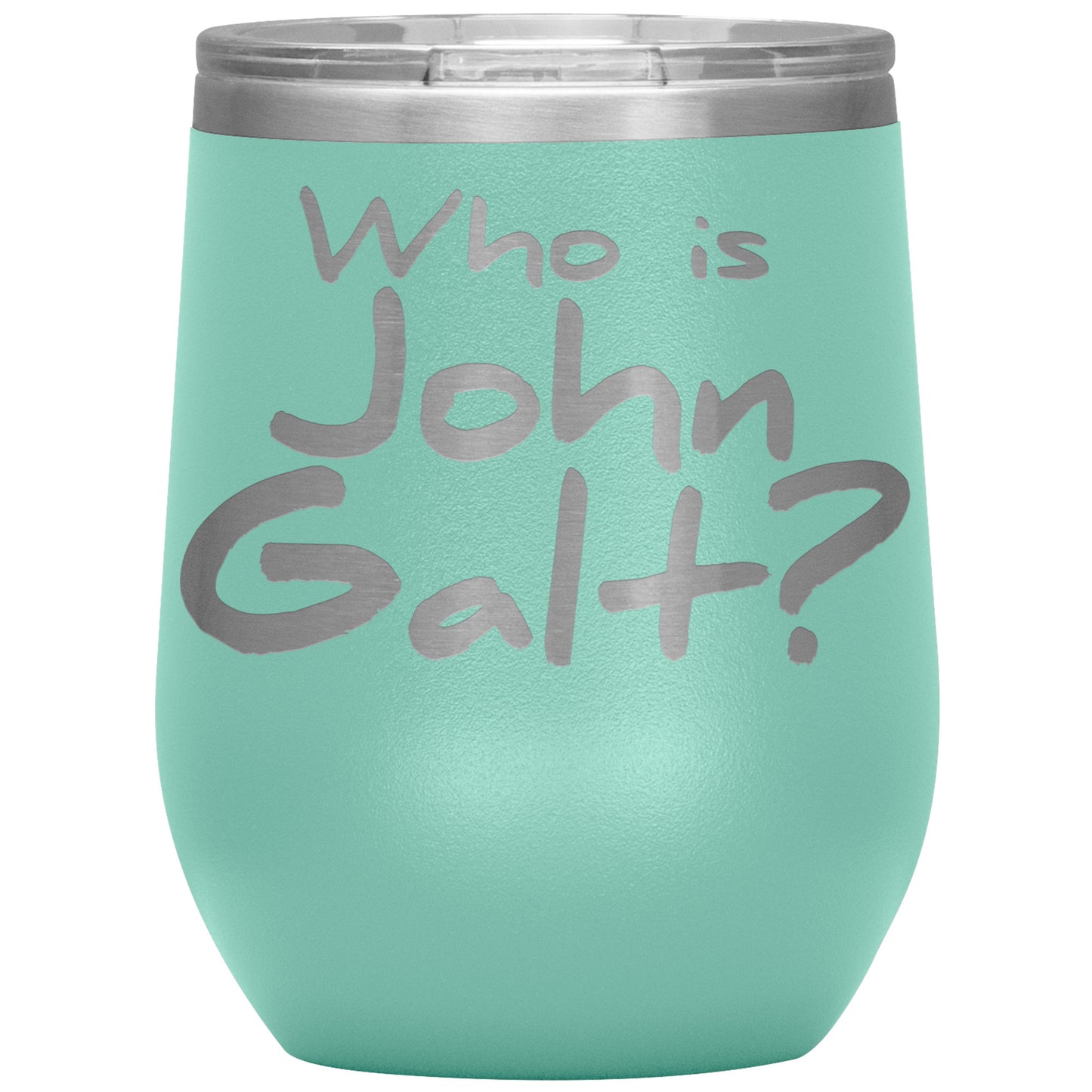 WHO IS JOHN GALT? INSULATED WINE TUMBLER