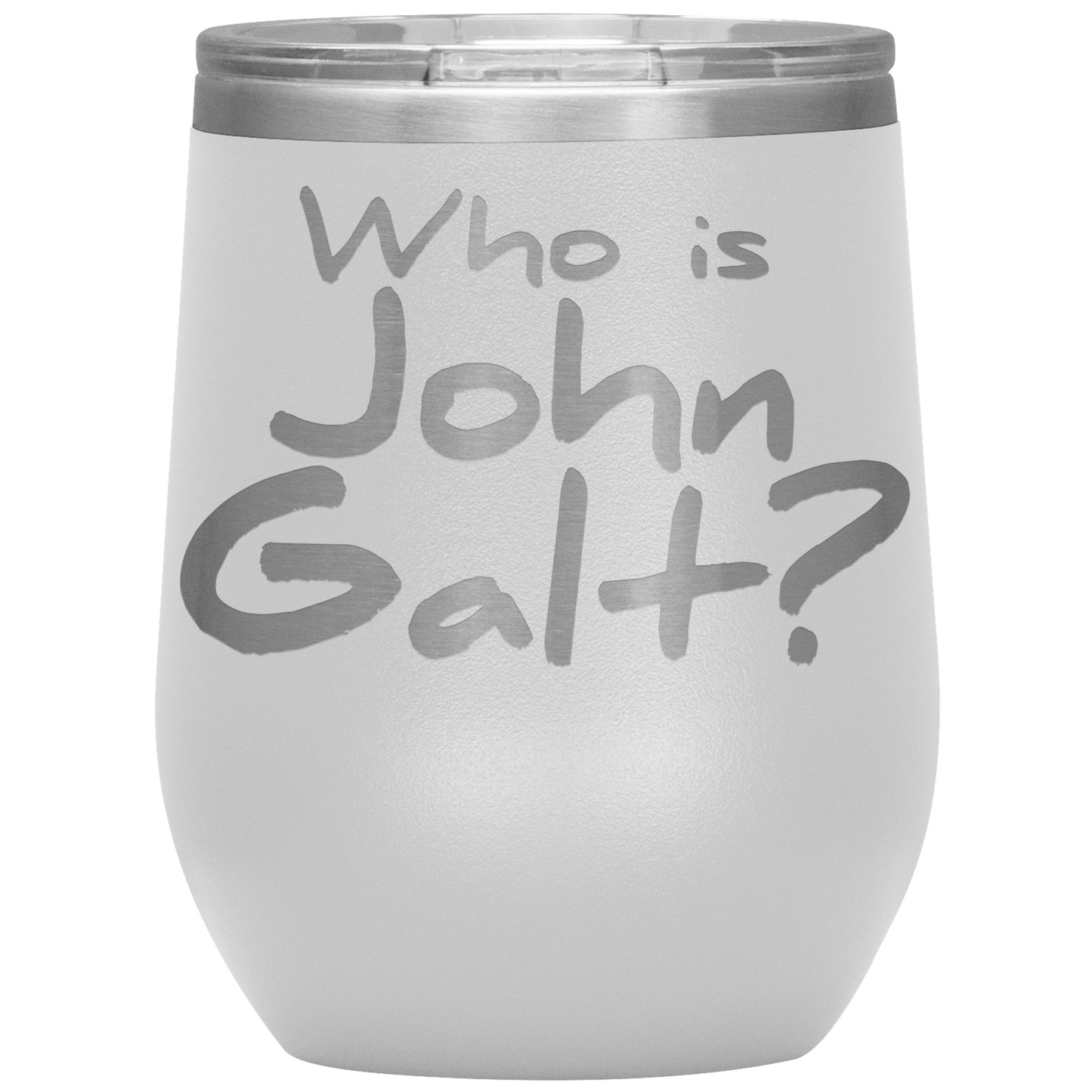 WHO IS JOHN GALT? INSULATED WINE TUMBLER