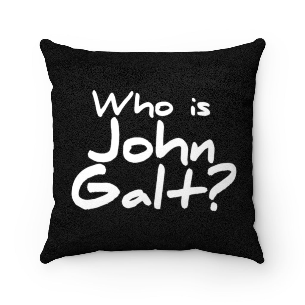 Who is John Galt? Faux Suede Square Pillow