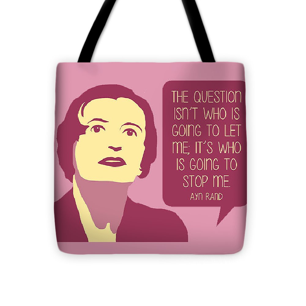 Who Is Going To Stop Me - Tote Bag