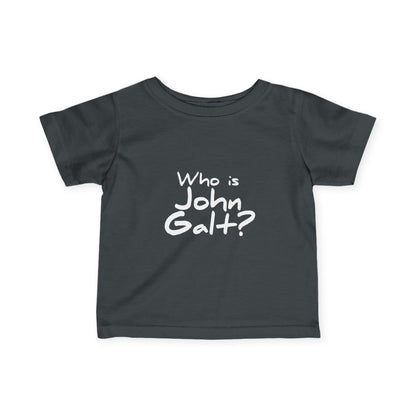 "Who is John Galt?" Infant/Toddler T-Shirt