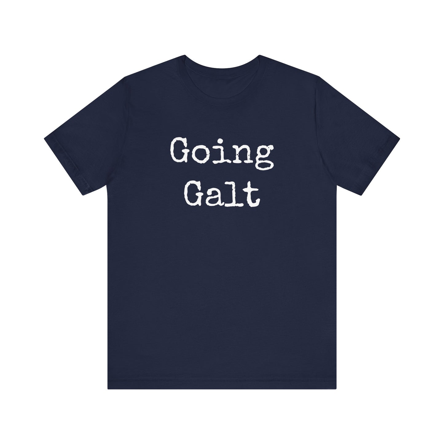 Going Galt - Short Sleeve T-Shirt, Dark Colors