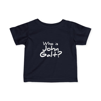"Who is John Galt?" Infant/Toddler T-Shirt