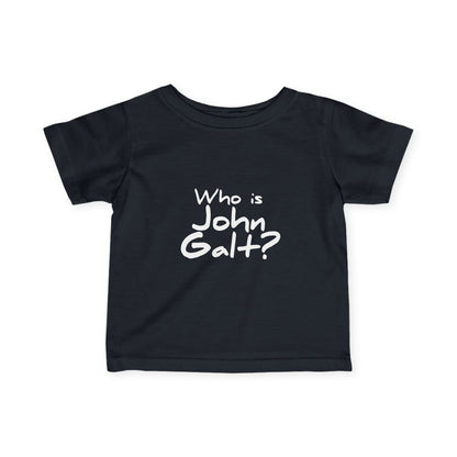 "Who is John Galt?" Infant/Toddler T-Shirt