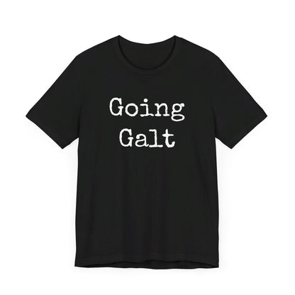 Going Galt - Short Sleeve T-Shirt, Dark Colors