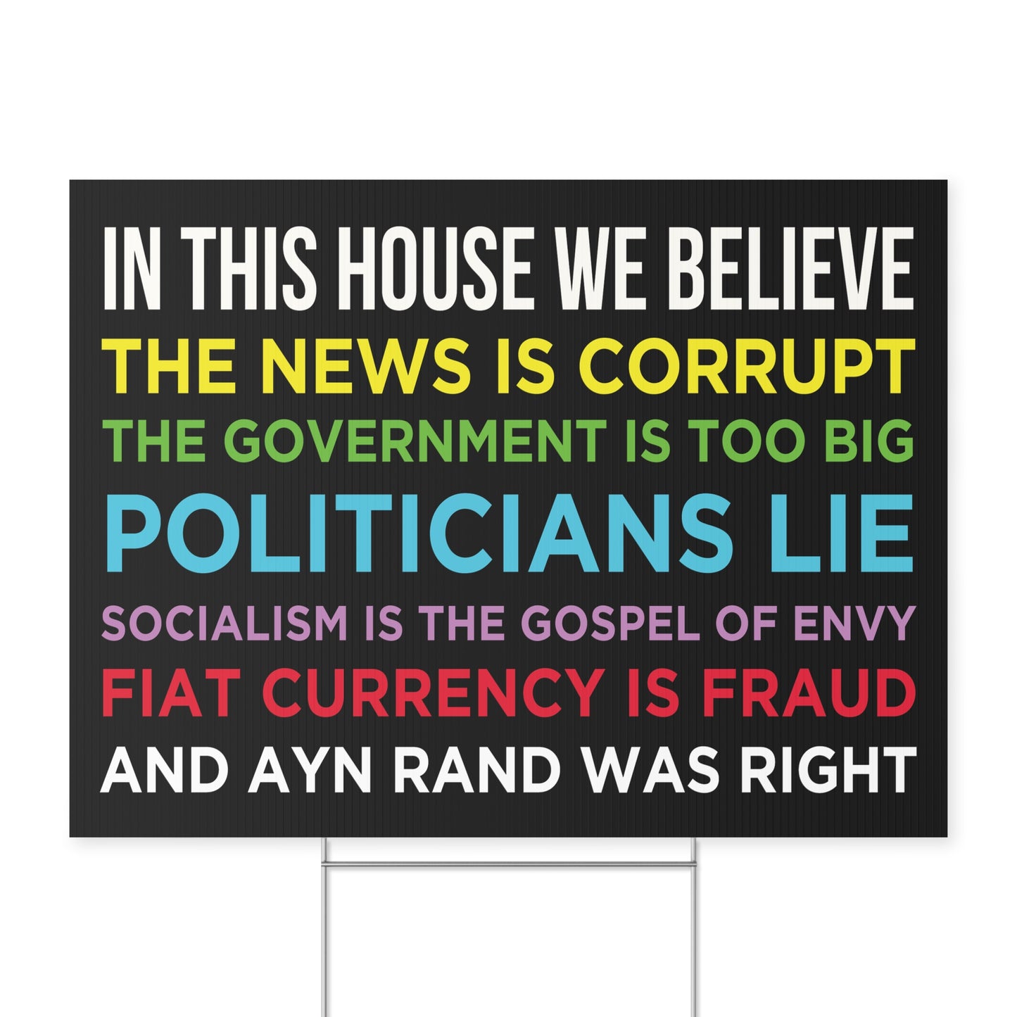 Rand Was Right Yard Sign, Large 18" x 24"