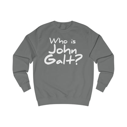 Who is John Galt? Unisex Sweatshirt