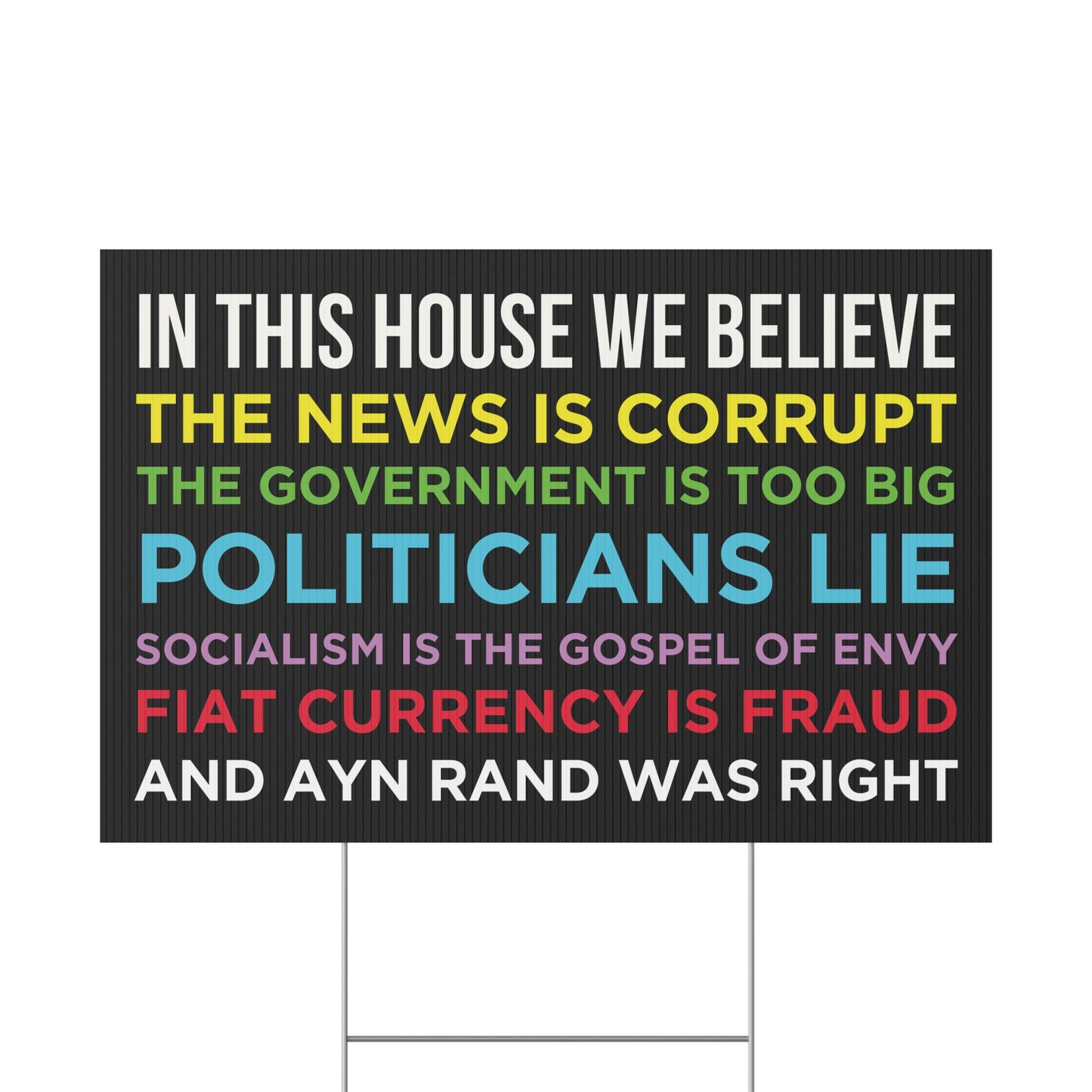 Rand Was Right Yard Sign, Small 12" x 18"