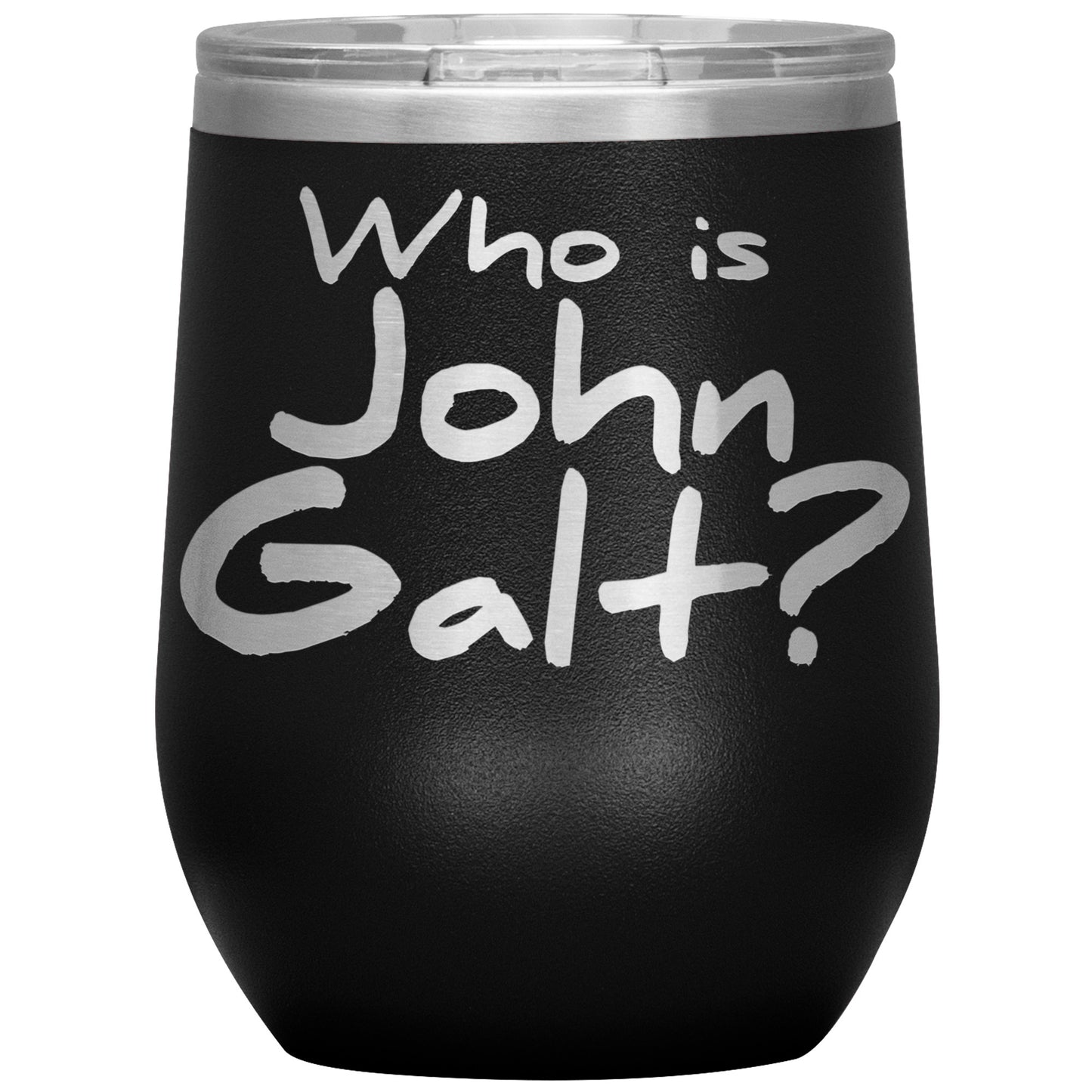 WHO IS JOHN GALT? INSULATED WINE TUMBLER