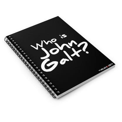 Who is John Galt? Spiral Notebook - Ruled