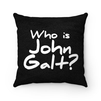 Who is John Galt? Faux Suede Square Pillow