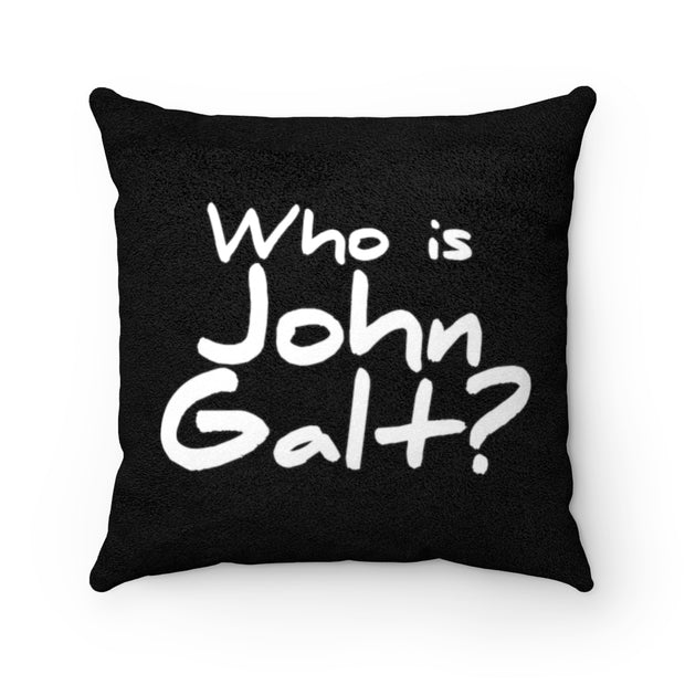 Who is John Galt? Faux Suede Square Pillow