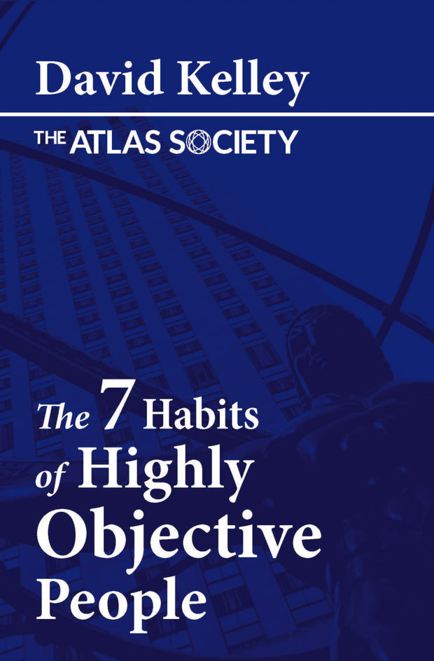 The 7 Habits of Highly Objective People