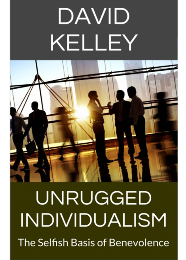 Unrugged Individualism: The Selfish Basis of Benevolence