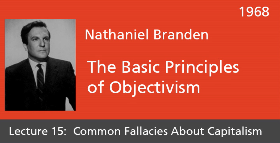 Basic Principles of Objectivism Lecture 15
