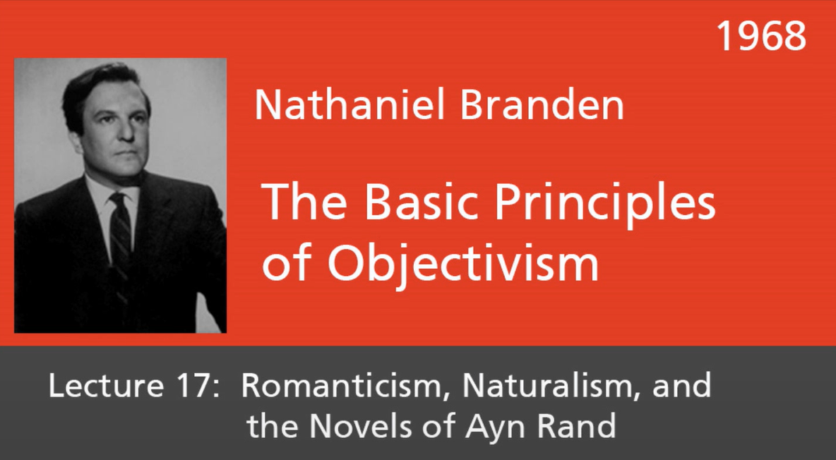 Basic Principles of Objectivism Lecture 17
