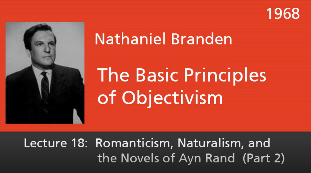 Basic Principles of Objectivism Lecture 18