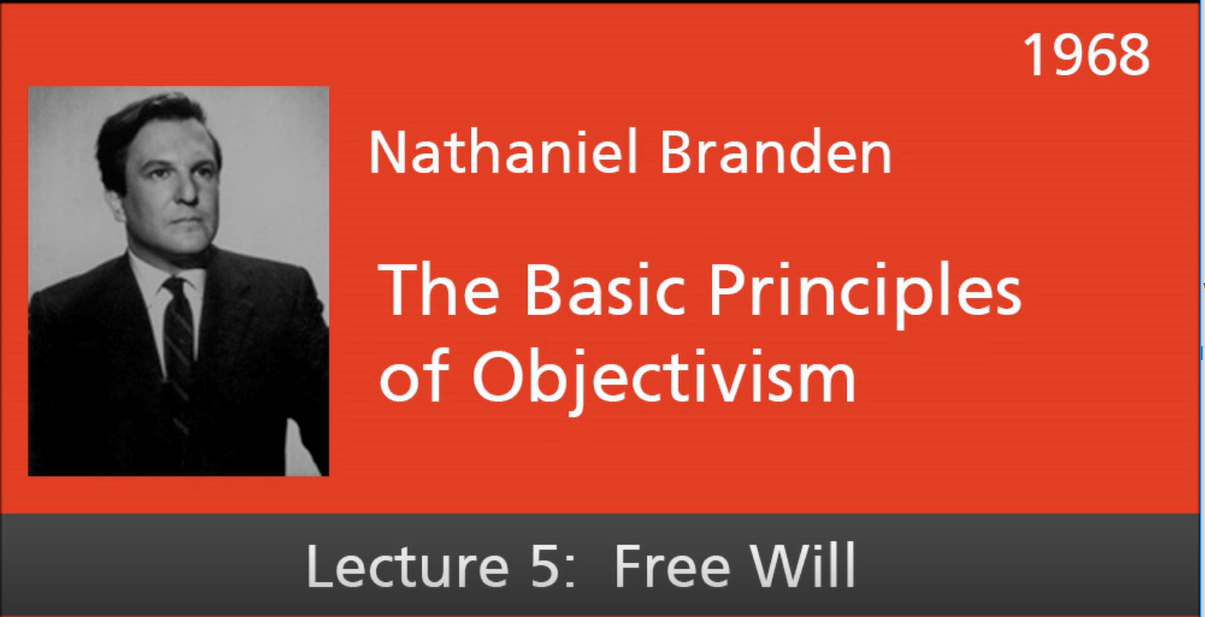 Basic Principles of Objectivism Lecture 5