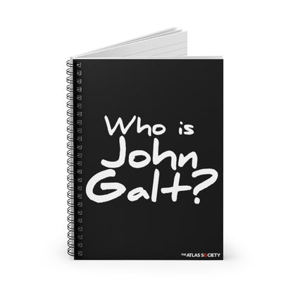 Who is John Galt? Spiral Notebook - Ruled