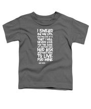 I Swear by My Life wht - Toddler T-Shirt