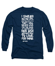 I Swear by My Life wht - Long Sleeve T-Shirt
