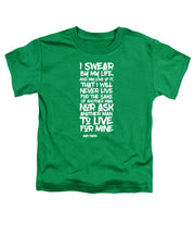 I Swear by My Life wht - Toddler T-Shirt