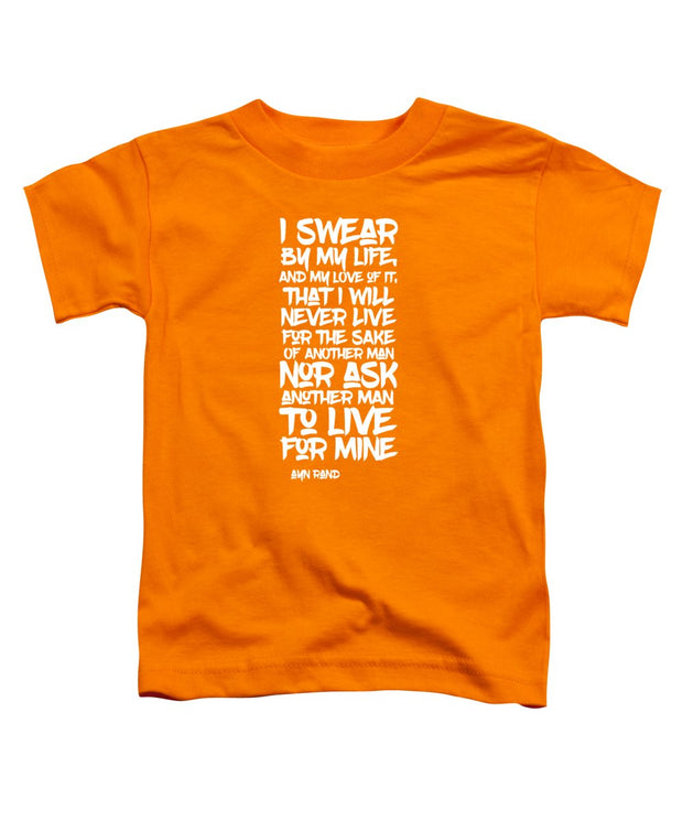 I Swear by My Life wht - Toddler T-Shirt
