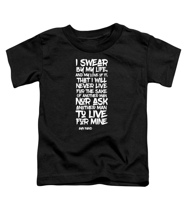 I Swear by My Life wht - Toddler T-Shirt