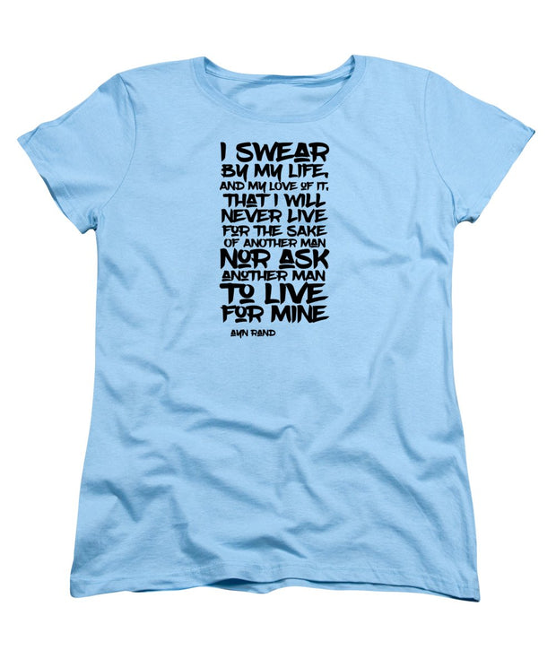 I Swear by My Life blk - Women's T-Shirt (Standard Fit)