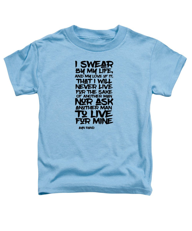 I Swear by My Life blk - Toddler T-Shirt