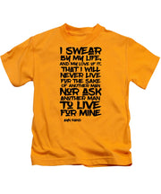 I Swear by My Life blk - Kids T-Shirt