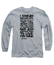 I Swear by My Life blk - Long Sleeve T-Shirt